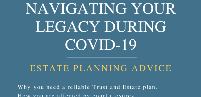 Navigating Your Legacy During COVID-19